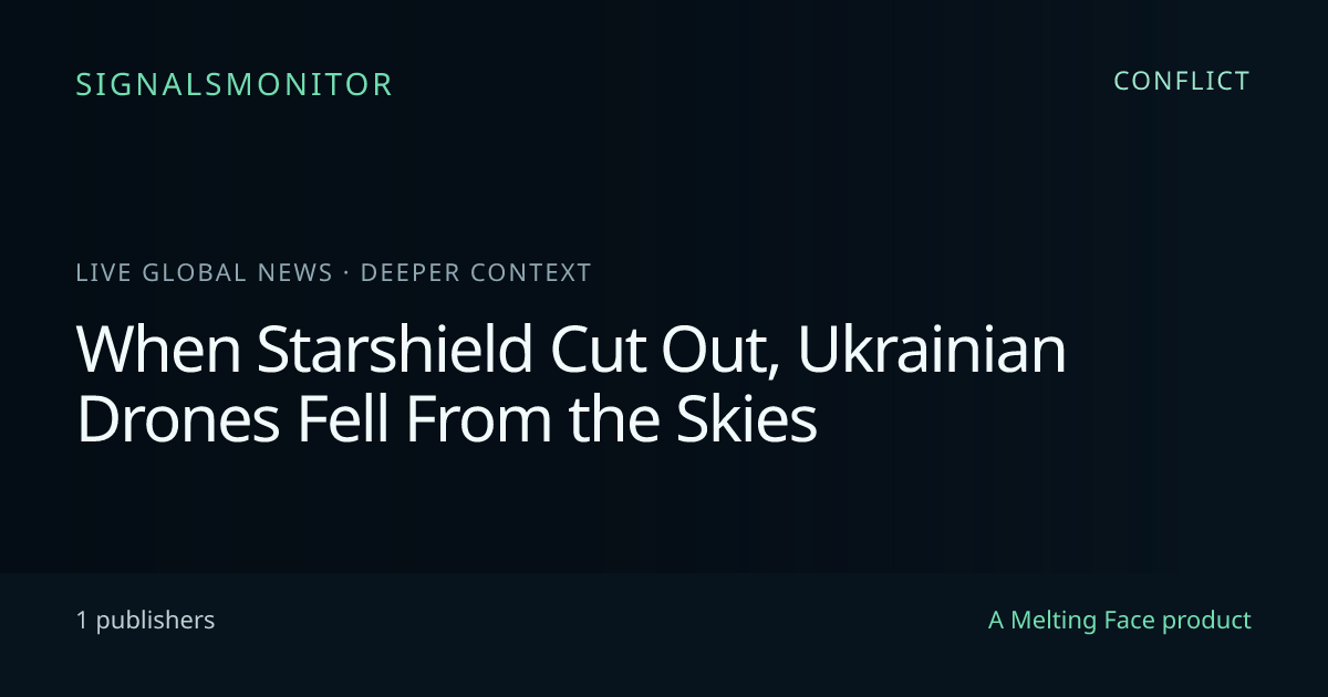 When Starshield Cut Out, Ukrainian Drones Fell From the…